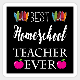 Best Homeschool Teacher Ever Sticker